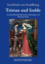 Gottfried Von Straßburg: Tristan und Isolde, Buch