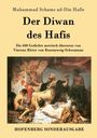 Muhammad Schams Ad-Din Hafis: Der Diwan des Hafis, Buch