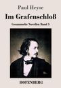 Paul Heyse: Im Grafenschloß, Buch