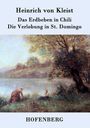 Heinrich Von Kleist: Das Erdbeben in Chili / Die Verlobung in St. Domingo, Buch