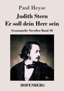 Paul Heyse: Judith Stern / Er soll dein Herr sein, Buch