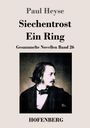 Paul Heyse: Siechentrost / Ein Ring, Buch