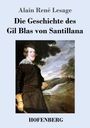 Alain René Lesage: Die Geschichte des Gil Blas von Santillana, Buch