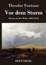 Theodor Fontane: Vor dem Sturm, Buch