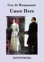 Guy de Maupassant: Unser Herz, Buch