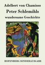 Adelbert von Chamisso: Peter Schlemihls wundersame Geschichte, Buch