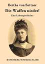 Bertha von Suttner: Die Waffen nieder!, Buch
