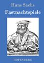 Hans Sachs: Fastnachtspiele, Buch
