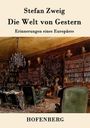 Stefan Zweig: Die Welt von Gestern, Buch