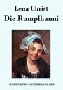 Lena Christ: Die Rumplhanni, Buch