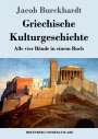 Jacob Burckhardt: Griechische Kulturgeschichte, Buch