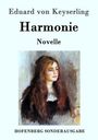 Eduard von Keyserling: Harmonie, Buch