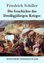 Friedrich Schiller: Die Geschichte des Dreißigjährigen Krieges, Buch