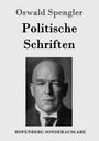 Oswald Spengler: Politische Schriften, Buch