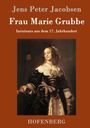 Jens Peter Jacobsen: Frau Marie Grubbe, Buch