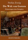 Stefan Zweig: Die Welt von Gestern, Buch
