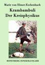 Marie von Ebner-Eschenbach: Krambambuli / Der Kreisphysikus, Buch