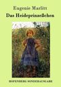 Eugenie Marlitt: Das Heideprinzeßchen, Buch