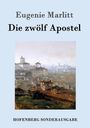 Eugenie Marlitt: Die zwölf Apostel, Buch