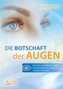 Caroline Ebert: Die Botschaft der Augen, Buch