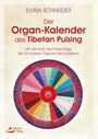 Elvira Schneider: Der Organ-Kalender des Tibetan Pulsing, Buch
