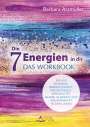 Barbara Arzmüller: Die 7 Energien in dir - das Workbook, Buch