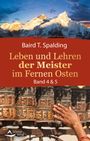 Baird T. Spalding: Leben und Lehren der Meister im Fernen Osten, Buch