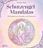 "Schutzengel-Mandalas: 32 Mandalas zum Ausmalen und Entspannen" von Penelope Deila. Engel im Mandalakreis.
