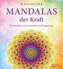 KLAUS HOLITZKA. MANDALAS der Kraft. 32 Mandalas zum Ausmalen und Entspannen. Buntes Mandala vor farbigem Hintergrund.
