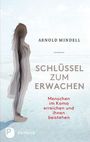 Arnold Mindell: Schlüssel zum Erwachen, Buch