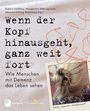 Kathrin Feldhaus: Wenn der Kopf hinausgeht, ganz weit fort., Buch