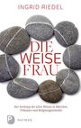 Ingrid Riedel: Die weise Frau, Buch