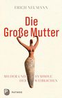 Erich Neumann: Die Große Mutter, Buch