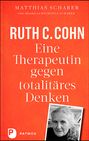 Matthias Scharer: Ruth C. Cohn - Eine Therapeutin gegen totalitäres Denken, Buch