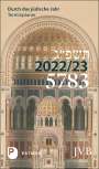: Durch das jüdische Jahr 5783 - 2022/23, Buch