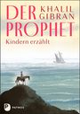 Khalil Gibran: Der Prophet Kindern erzählt, Buch