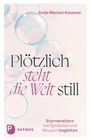 Antje Wenzel-Kassmer: Plötzlich steht die Welt still, Buch