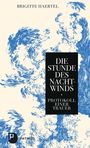 Brigitte Haertel: Die Stunde des Nachtwinds, Buch