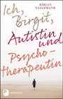 Birgit Saalfrank: Ich, Birgit, Autistin und Psychotherapeutin, Buch