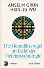 Anselm Grün: Die Benediktsregel im Licht der Tiefenpsychologie, Buch