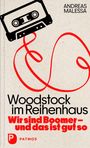 Andreas Malessa: Woodstock im Reihenhaus, Buch