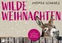 "Wilde Weihnachten" in großen pinken Buchstaben. Ein Esel schaut neugierig über einen Holzzaun. Schneeflocken sind dekoriert.