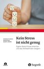 Christian Günter Schanz: Schanz, C: Kein Stress ist nicht genug, Buch