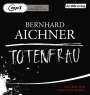 Bernhard Aichner: Totenfrau, MP3