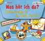 Otto Senn: Was hör ich da? Unterwegs und in den Ferien, CD,CD,CD,CD