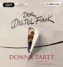 Donna Tartt: Der Distelfink, MP3,MP3,MP3