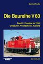 Manfred Traube: Eisenbahn-Kurier. Die Baureihe V 60 Band 02, Buch