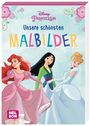 : Disney Prinzessin: Unsere schönsten Malbilder, Buch
