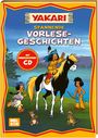 : Yakari: Spannende Vorlese-Geschichten mit CD, Buch