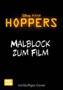 : Disney Kreative Beschäftigung: Hoppers: Malblock zum Film, Buch